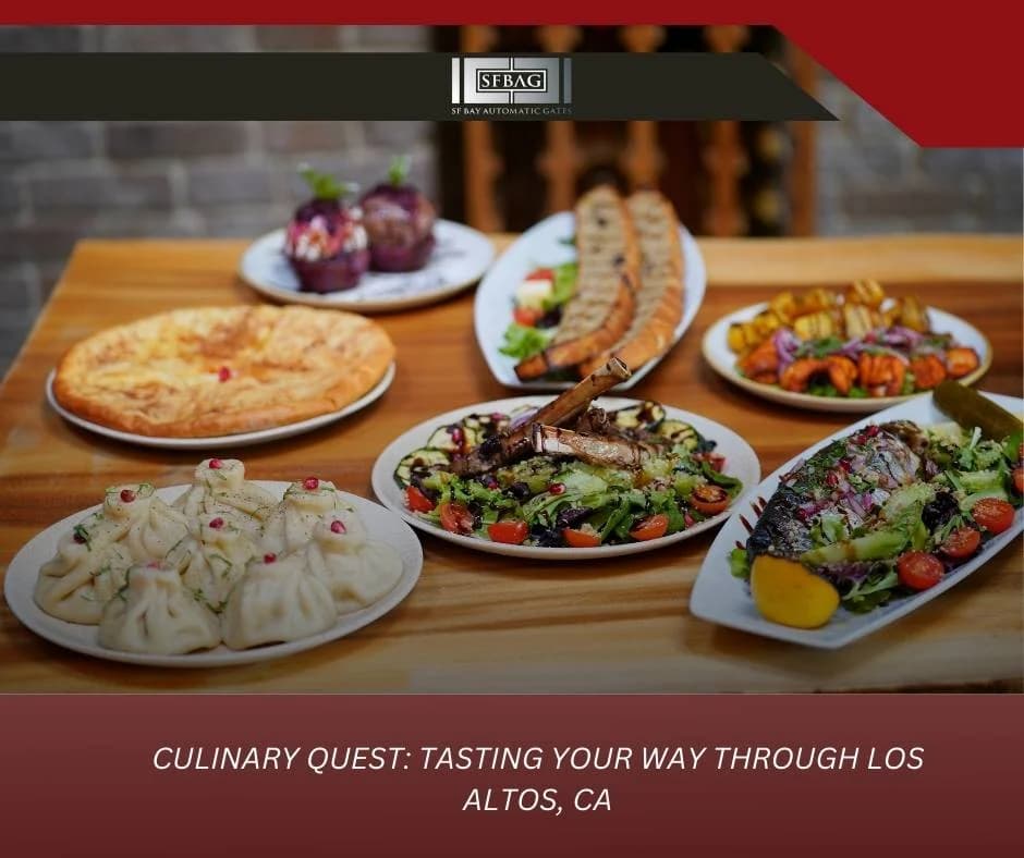 Gourmet Adventure: Snacking Your Way Through Los Altos, California