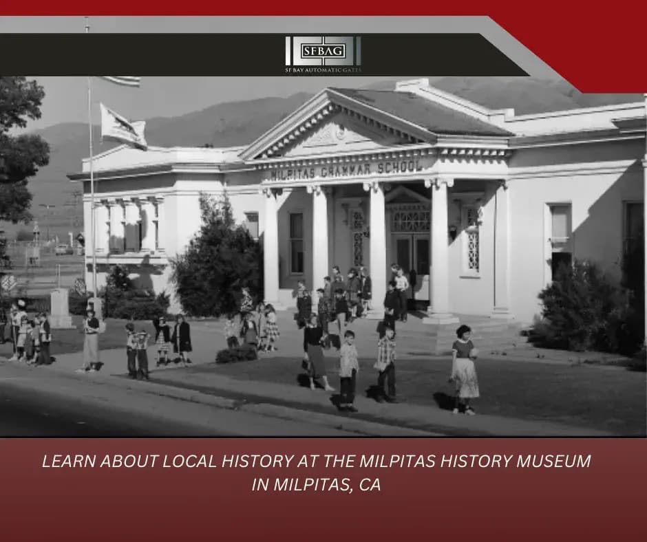 Learn about local history at the Milpitas History Museum in Milpitas, CA