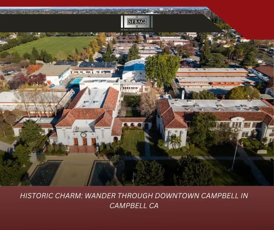 Historic Charm: Wander Through Downtown Campbell in Campbell CA